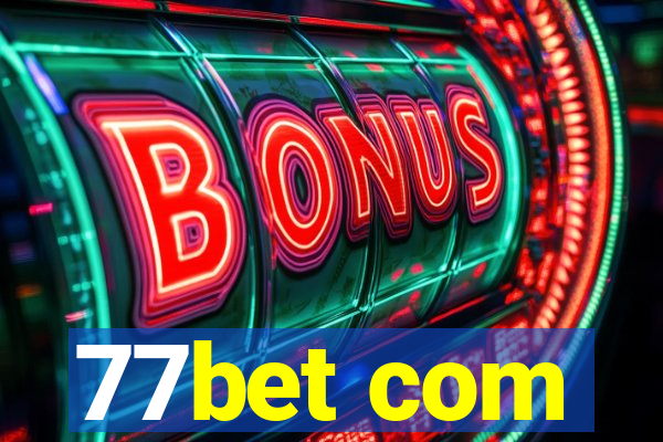 77bet com